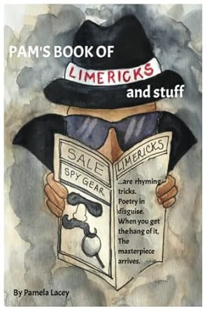 pams book of limericks and stuff  pamela l lacey 979-8373322379