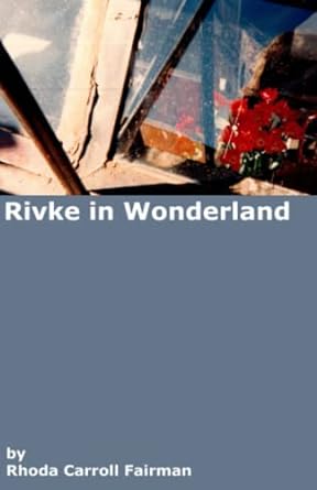 rivke in wonderland  rhoda fairman 979-8392923830