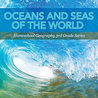oceans and seas of the world homeschool geography 3rd grade series 1st edition baby professor 1682800598,