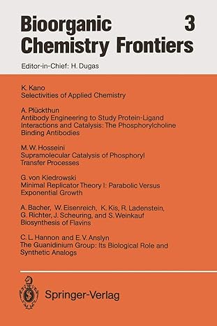 bioorganic chemistry frontiers 3 1st edition e v anslyn ,a bacher ,w eisenreich ,c l hannon ,m w hosseini ,k