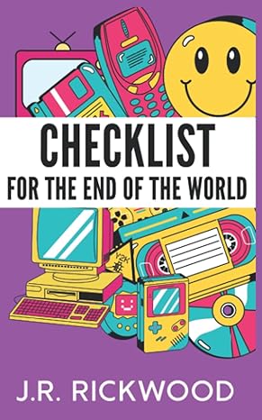 checklist for the end of the world  j r rickwood 979-8667214274