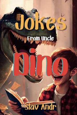 jokes from uncle dino  slav andr 979-8392839797