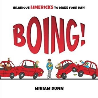 boing hilarious limiericks to make your day  miriam dunn 979-8986613505