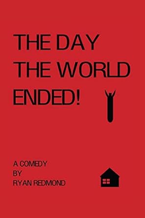 the day the world ended a comedy  ryan redmond 1719811733, 978-1719811736