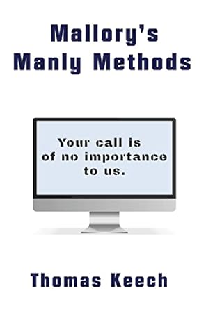 mallorys manly methods  thomas keech 1735593850, 978-1735593852