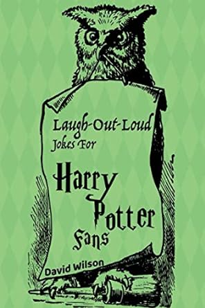 laugh out loud jokes for harry potter fans  david wilson 979-8618094597