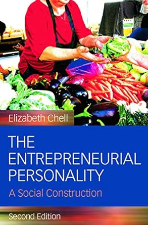 the entrepreneurial personality a social construction 2nd edition elizabeth chell ,david e wicklander ,shane