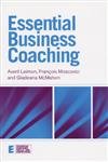 essential business coaching 1st edition averi leimon ,francois moscovici ,gladeana mcmahon 1583918833,