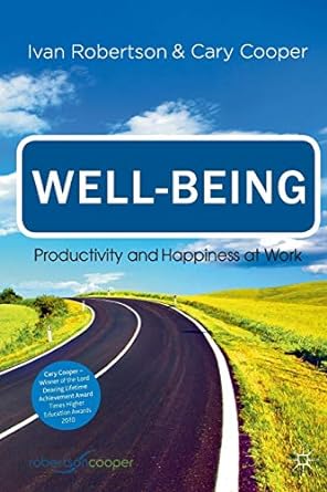 well being productivity and happiness at work 1st edition ivan robertson ,cary cooper 1349321036,