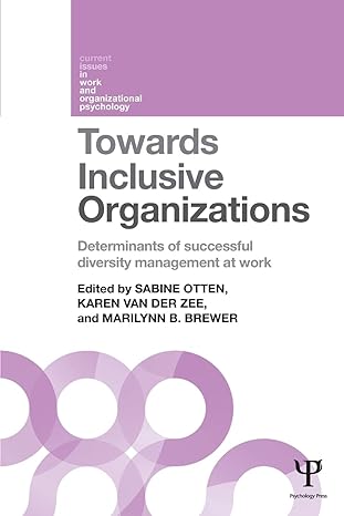 towards inclusive organizations determinants of successful diversity management at work 1st edition sabine