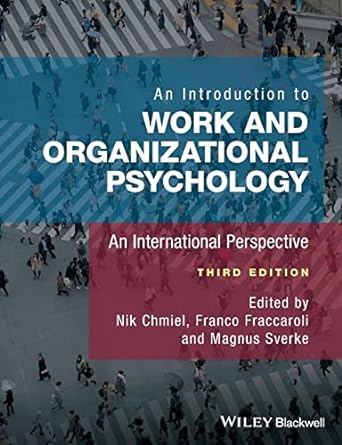 an introduction to work and organizational psychology an international perspective 3rd edition nik chmiel