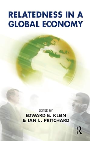 relatedness in a global economy 1st edition edward b klein ,ian l pritchard 1855754665, 978-1855754669