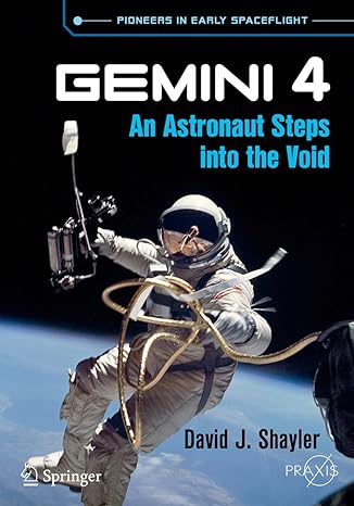 gemini 4 an astronaut steps into the void 1st edition david j shayler 3319766740, 978-3319766744