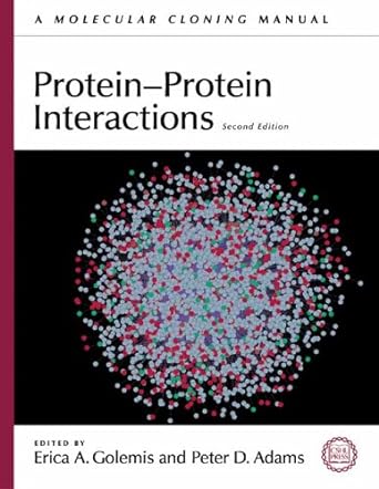 protein protein interactions a molecular cloning manual 2nd edition erica a golemis ,peter d adams
