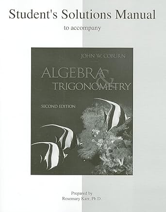 students solutions manual to accompany algebra and trigonometry 2nd edition john coburn 0077235061,