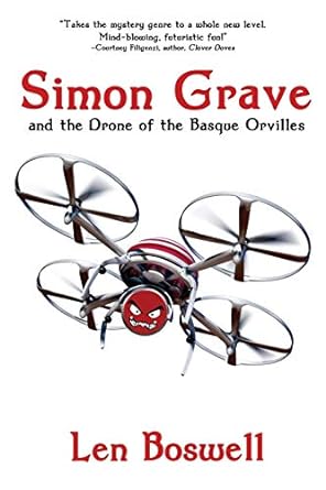 simon grave and the drone of the basque orvilles  len boswell 1684334160, 978-1684334162