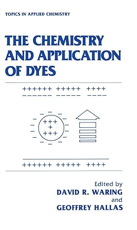 the chemistry and application of dyes 1st edition david r waring ,geoffrey hallas 146847717x, 978-1468477177