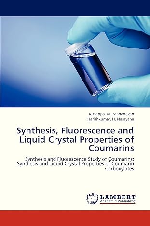 synthesis fluorescence and liquid crystal properties of coumarins synthesis and fluorescence study of