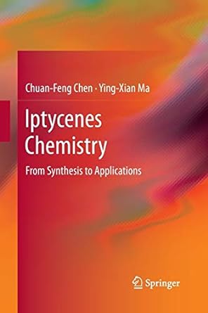 iptycenes chemistry from synthesis to applications 2013th edition chuan feng chen ,ying xian ma 364243939x,