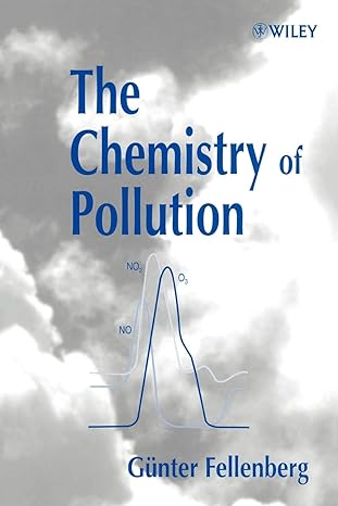 the chemistry of pollution 1st edition gunter fellenberg 0471980889, 978-0471980889