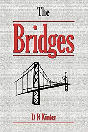 the bridges  d r kinter 1946702153, 978-1946702159