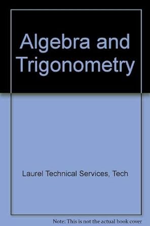 algebra and trigonometry 5th edition laurel technical service 0133117960, 978-0133117967