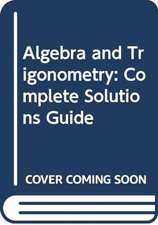 algebra and trigonometry complete solutions guide 3rd edition roland e larson ,dianna l zook ,robert p