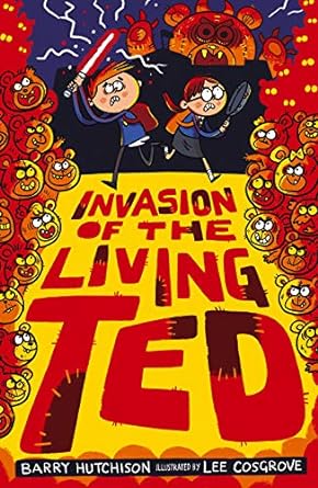 invasion of the living ted  barry hutchison 1788951069, 978-1788951067