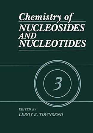 chemistry of nucleosides and nucleotides volume 3 1st edition l b townsend 1475796692, 978-1475796698
