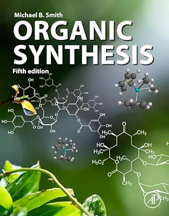 organic synthesis 5th edition michael smith 0443158673, 978-0443158674