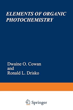 elements of organic photochemistry 1st edition d cowan, ronald l drisko 1468421328, 978-1468421323