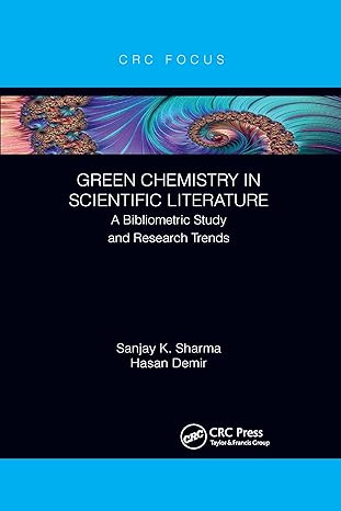 green chemistry in scientific literature 1st edition sanjay sharma ,hasan demir 1032337583, 978-1032337586