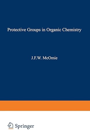 protective groups in organic chemistry 1973rd edition j mcomie 1468472208, 978-1468472202