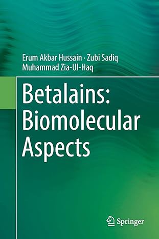 betalains biomolecular aspects 1st edition erum akbar hussain ,zubi sadiq ,muhammad zia ul haq 3030070735,