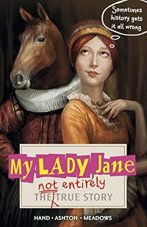 my lady jane  cynthia hand ,jodi meadows ,brodi ashton 1406372021, 978-1406372021