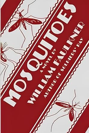 mosquitoes a novel  william faulkner 979-8852529060