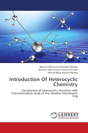 introduction of heterocyclic chemistry introduction of heterocyclic chemistry with characterization study of