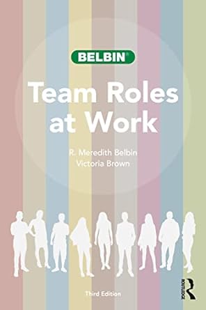 team roles at work 3rd edition r meredith belbin ,victoria brown 036775603x, 978-0367756031