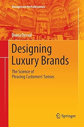 designing luxury brands the science of pleasing customers senses 1st edition diana derval 3030100758,
