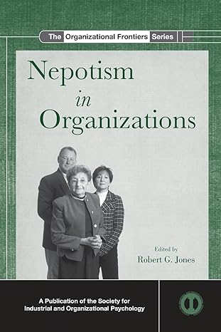 nepotism in organizations 1st edition robert g jones 0815390831, 978-0815390831