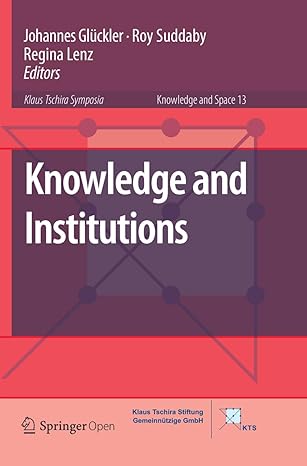 knowledge and institutions 1st edition johannes gl ckler ,roy suddaby ,regina lenz 3030092011, 978-3030092016