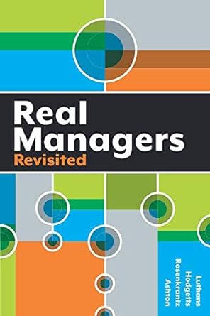 real managers revisited 1st edition fred luthans ,richard m hodgetts ,stuart a rosenkrantz ,james ashton