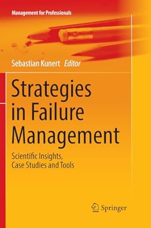strategies in failure management scientific insights case studies and tools 1st edition sebastian kunert