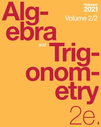 algebra and trigonometry volume 2/2 1st edition jay abramson 979-8832608020