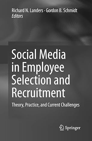 social media in employee selection and recruitment theory practice and current challenges 1st edition richard