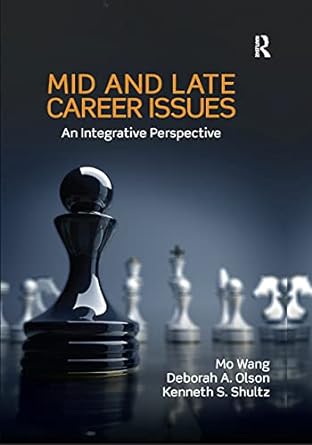 mid and late career issues an integrative perspective 1st edition mo wang ,deborah a olson ,kenneth s shultz