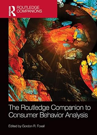 the routledge companion to consumer behavior analysis 1st edition gordon foxall 1032242469, 978-1032242460