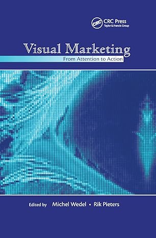 visual marketing from attention to action 1st edition michel wedel ,rik pieters 0367866676, 978-0367866679