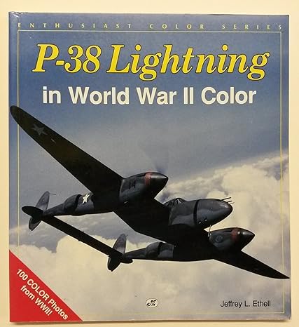 p 38 lightning in world war ii color 1st edition jeffery l ethell 0879388684, 978-0879388683
