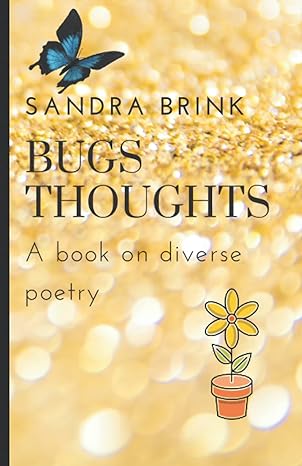 bugs thoughts a book on diverse poetry  sandra brink 979-8844195204